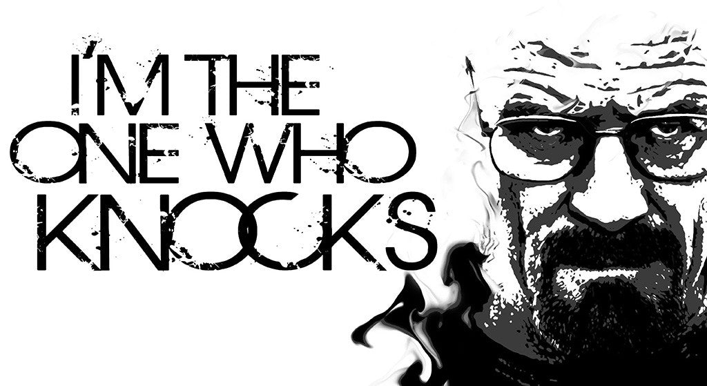 Breaking Bad I M The One Who Knocks Walter White Quotes Black And Whit My Hot Posters