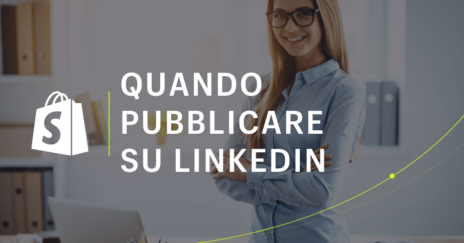 Quando Pubblicare Su Linkedin Giorni E Orari Migliori 2022 Shopify Italia