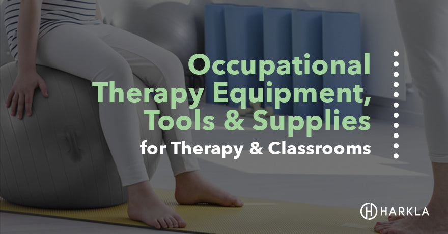 What Occupational Therapy Equipment Tools And Supplies Do You Need