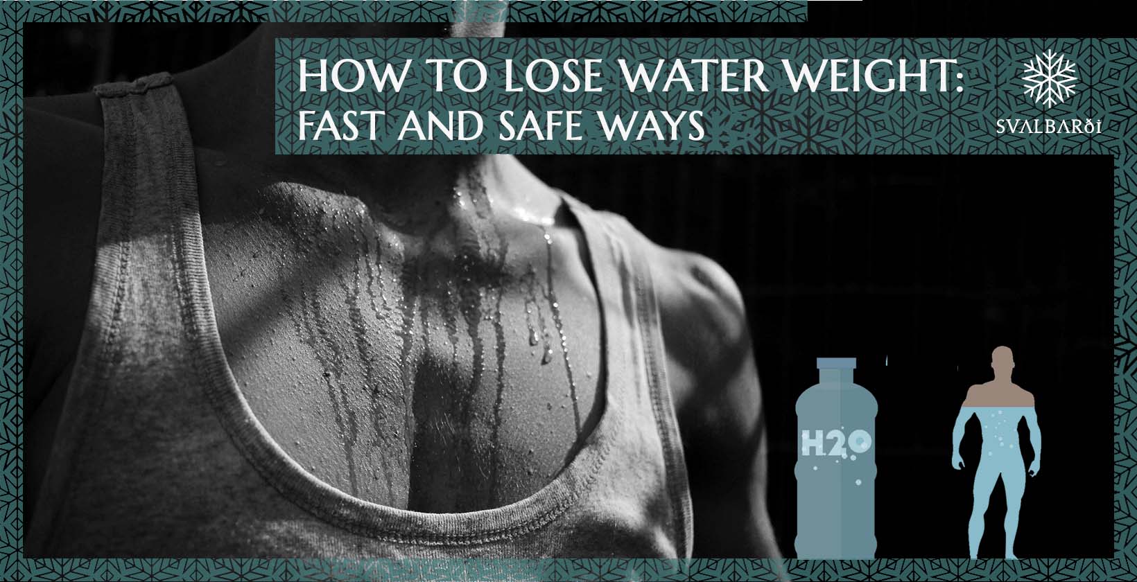 How To Lose Water Weight Fast And Safe Ways Svalbardi Polar Iceberg Water