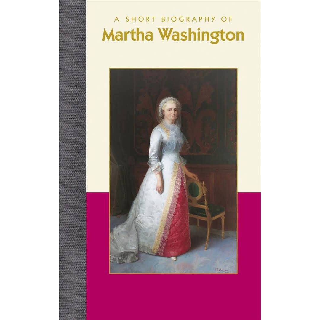 A Short Biography of Martha Washington