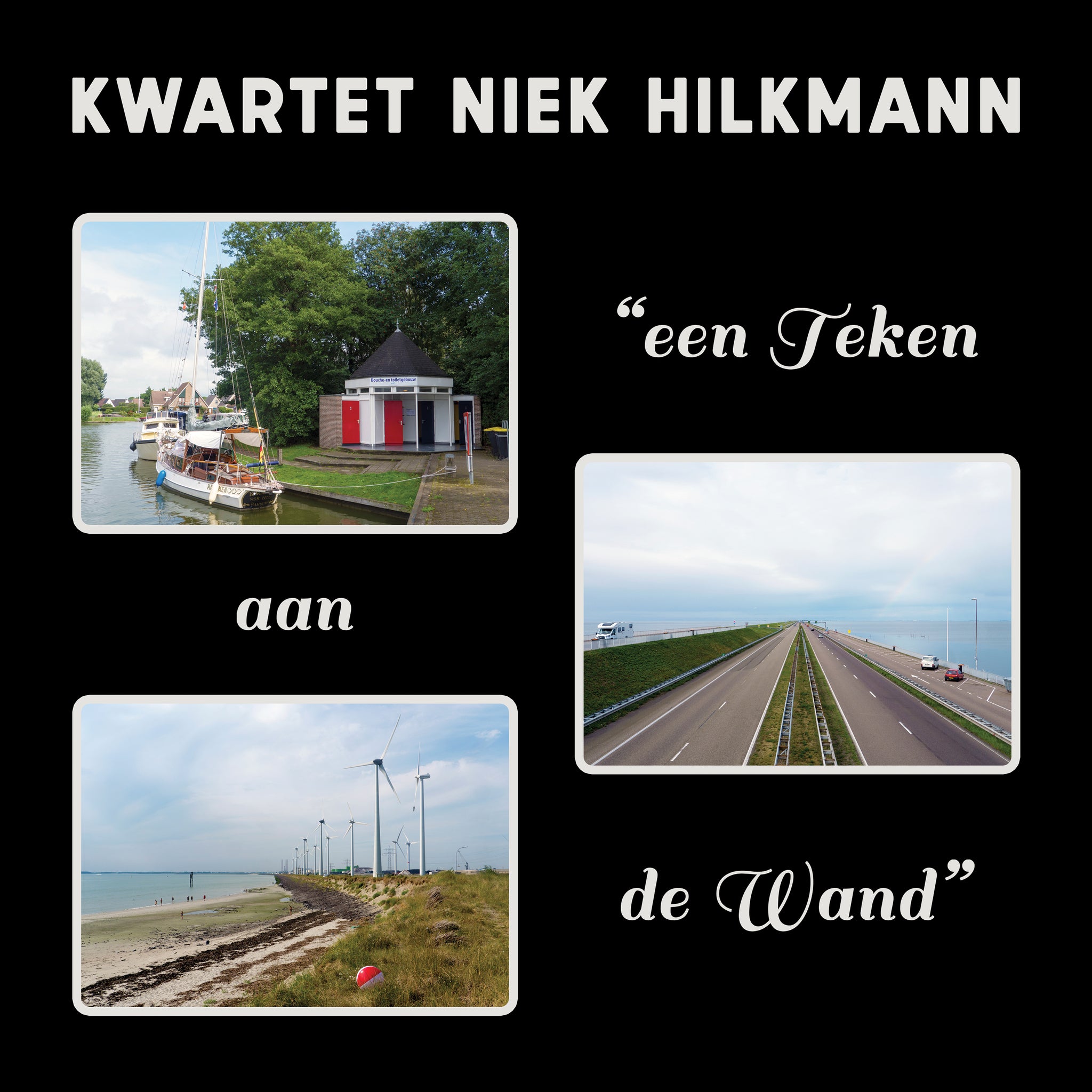 Kwartet Niek Hilkmann Een Teken Aan De Wand Excelsior Recordings