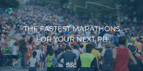 The Fastest Running Marathon Courses For Your Personal Best Finisher Zone