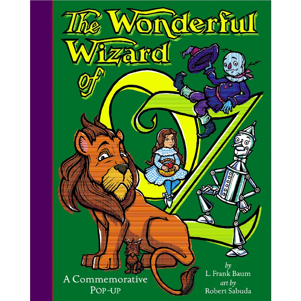 The Wonderful Wizard Of Oz A Commemorative Pop Up Author L Frank Mca Store Museum Of Contemporary Art