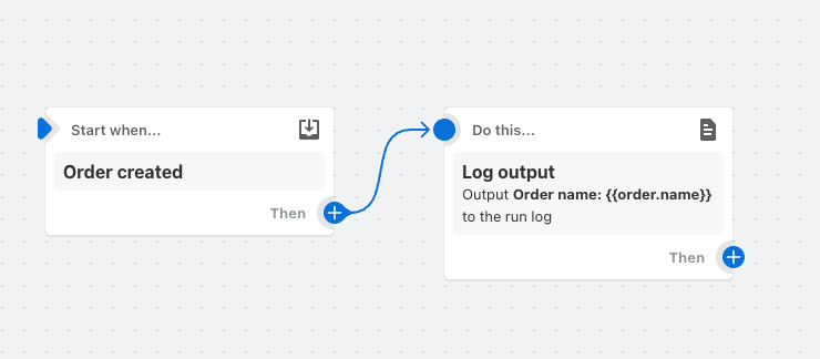 Example of a workflow that writes the name of the order to the workflow run log.
