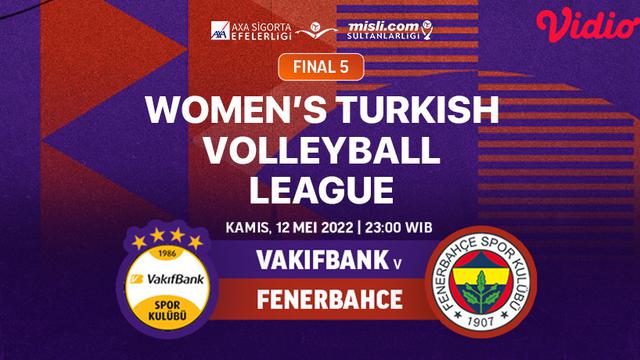 Yuk Tonton Women Turkish Volleyball League Vakifbank Vs Fenerbahce Di Vidio Bola Liputan6 Com
