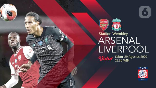Jadwal Community Shield Arsenal Vs Liverpool Akhir Pekan Ini Bola Liputan6 Com