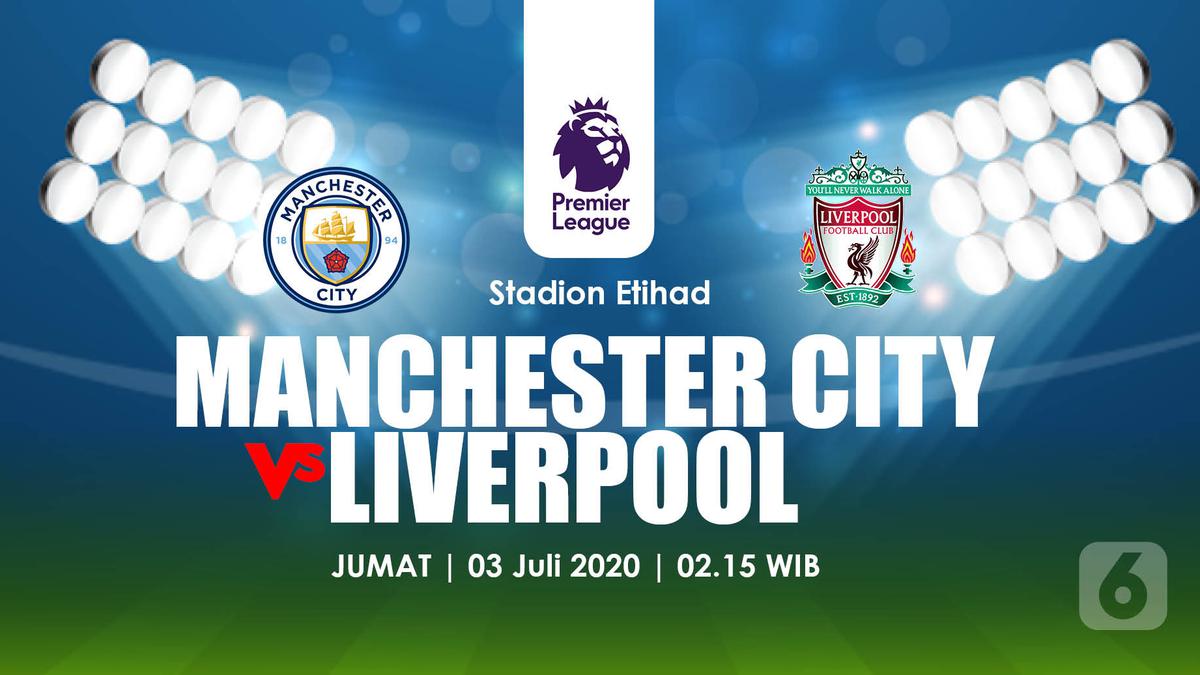 Link Live Streaming Liga Inggris Malam Ini Manchester City Vs Liverpool Bola Liputan6 Com