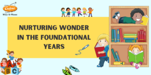 Nurturing Wonder in the Foundational Years