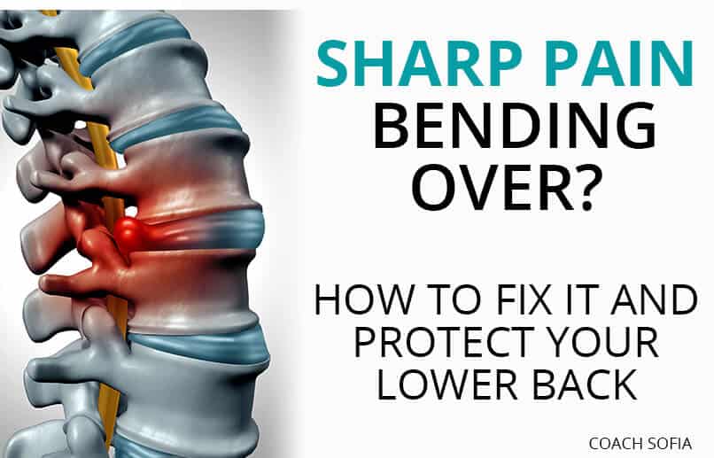 Sudden Sharp Pain In Right Lower Back When Bending Over