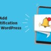 Add push notifications to WordPress