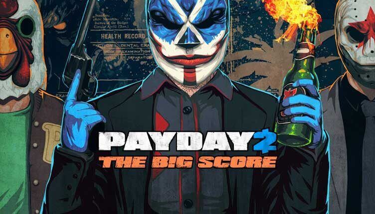 Payday 2 The Big Score