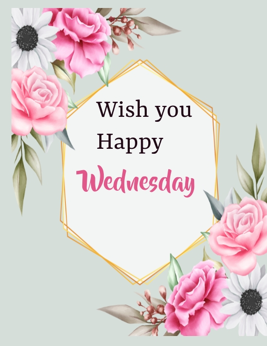 Good Wishes Happy Wednesday Templat Postermywall