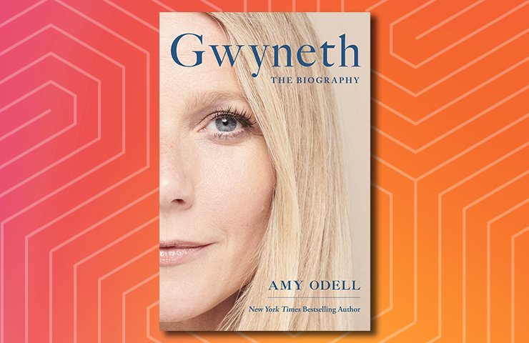 Gwyneth: The Biography by Amy Odell