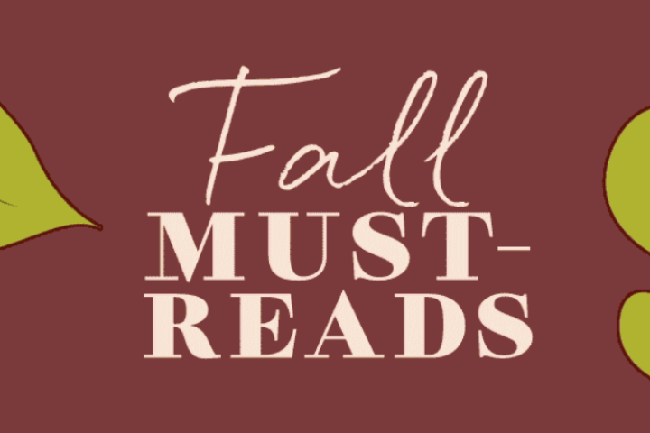 Fall Must Reads
