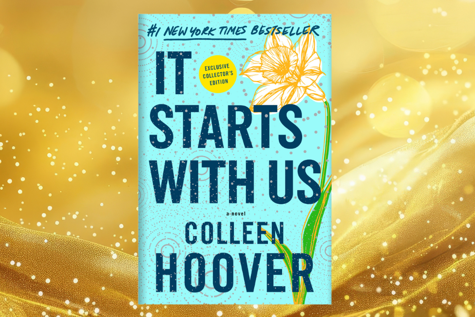 IT STARTS WITH US Special Collector’s Edition: A Novel by Colleen Hoover