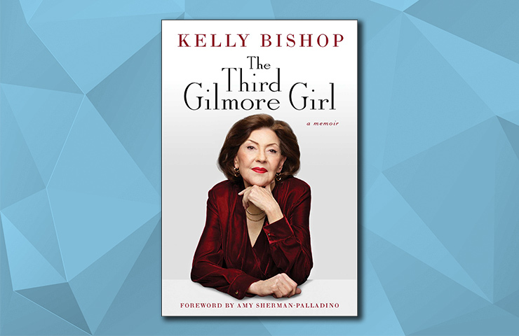 The Third Gilmore Girl by Kelly Bishop