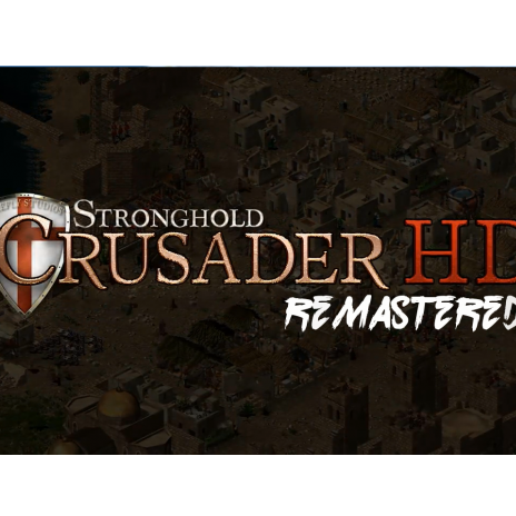 Stronghold Crusader - Remastered