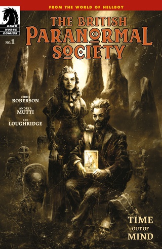 British Paranormal Society: Time Out of Mind #1