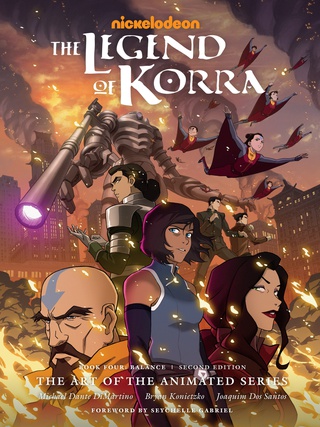 Legend of Korra: The Art of the Animated Series--Book Four: Balance (Second Edition)