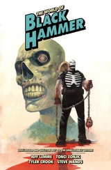 The World of Black Hammer Library Edition Volume 4