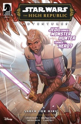 Star Wars: The High Republic Adventures--Saber for Hire #1