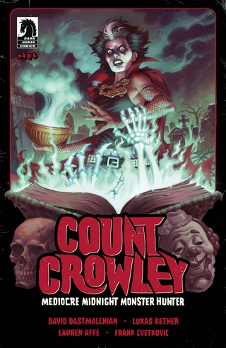 Count Crowley: Mediocre Midnight Monster Hunter #4