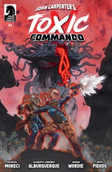 John Carpenter's Toxic Commando: Rise of the Sludge God #1