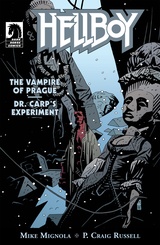 Hellboy: The Vampire of Prague and Dr. Carp's Experiment