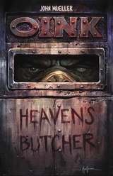 OINK: Heaven’s Butcher