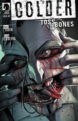 Colder Volume 3 Toss the Bones #1