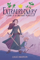 Extraordinary: A Story of an Ordinary Princess