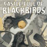 Castle Full of Blackbirds