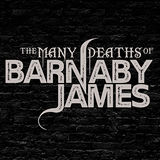 The Many Deaths of Barnaby James
