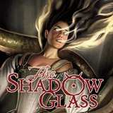 The Shadow Glass