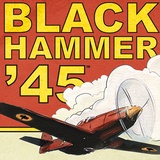 Black Hammer '45