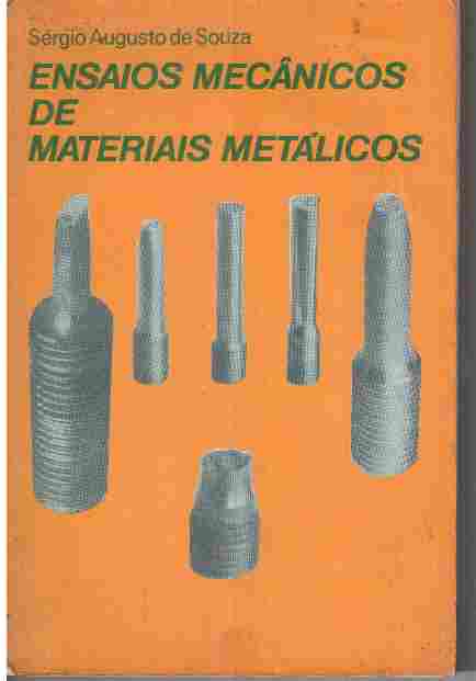 Ensaios Mecânicos de Materiais Metálicos