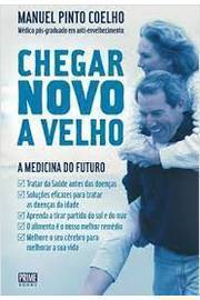 Chegar Novo a Velho - Medicina do Futuro