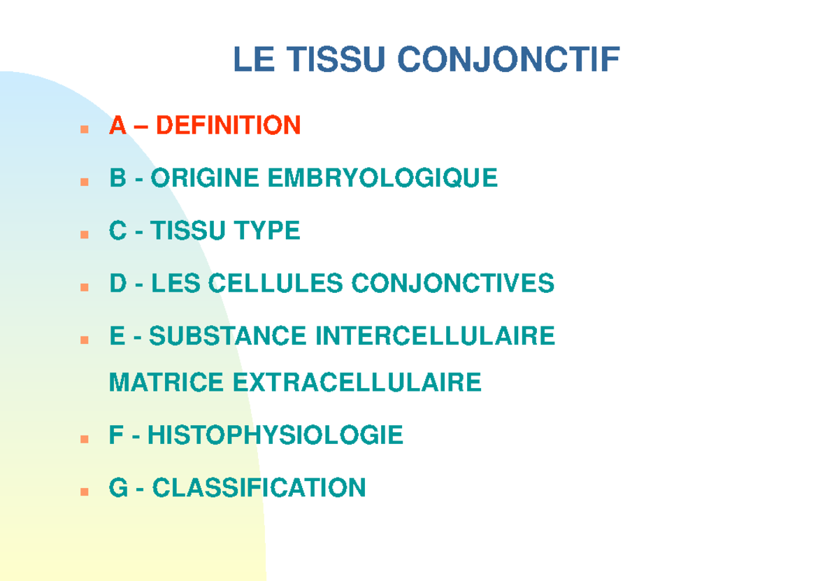 Histologie Tissu Conjonctif Definition Et Classification Le Tissu Conjonctif A Definition B Studocu