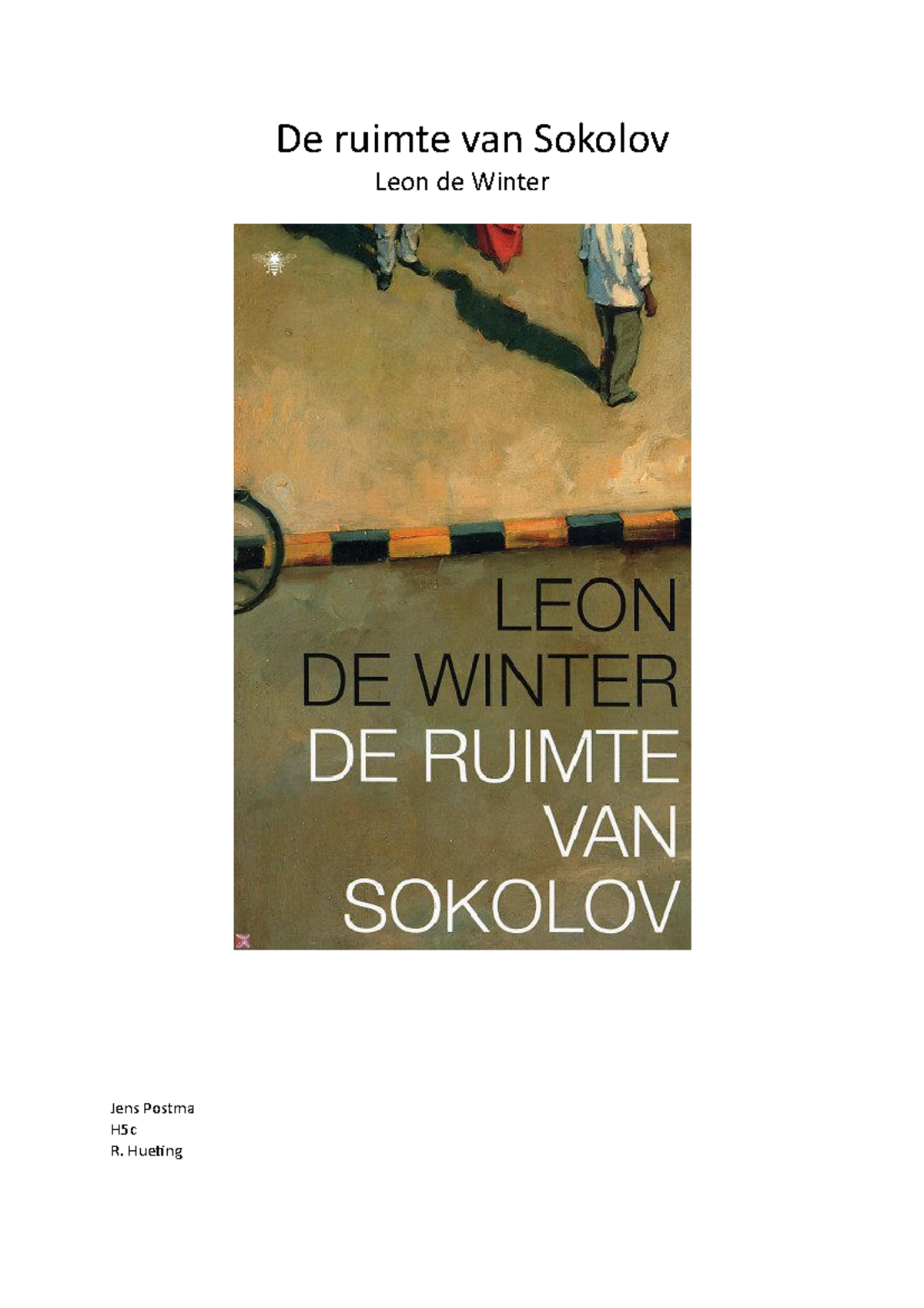 Nederlands Boekverslag 4 Ruimte Van Sokolov De Ruimte Van Sokolov Leon De Winter Jens Postma H5c Studeersnel