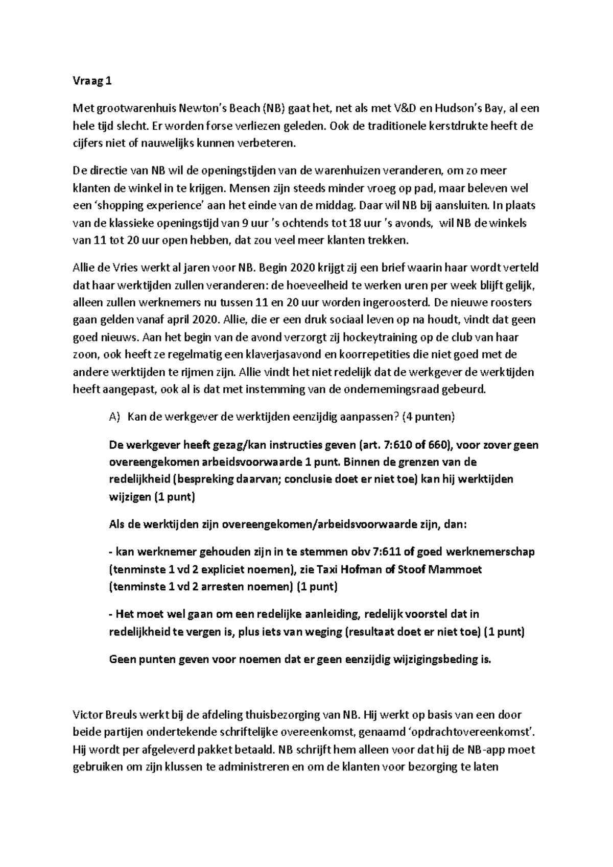 Tentamen Januari 2020 Antwoorden Vraag 1 Met Grootwarenhuis Newton S Beach Nb Gaat Het Net Als Studeersnel
