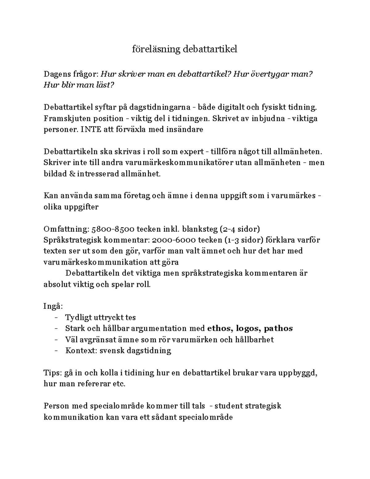 Forelasning Debattartikel Forelasning Debattartikel Dagens Fragor Hur Skriver Man En Studocu