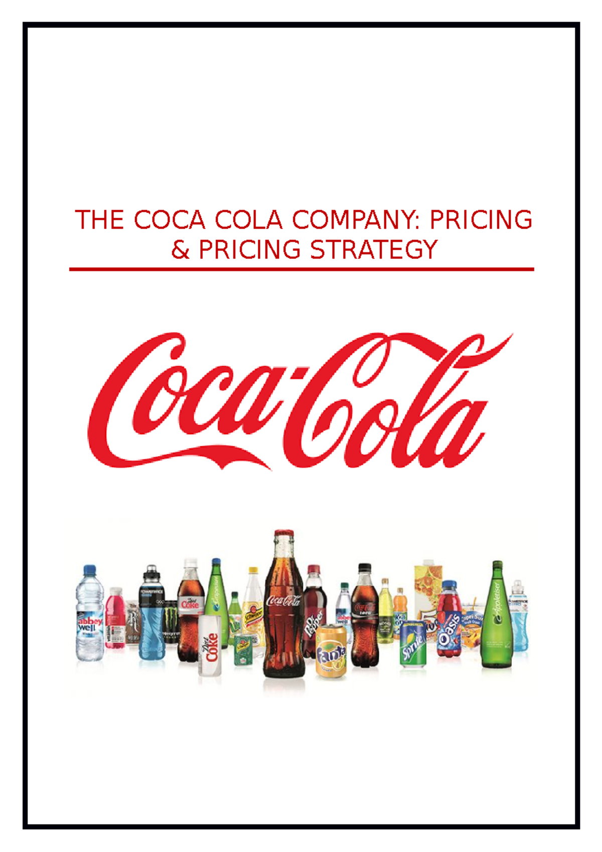 The Coca Cola Company The Coca Cola Company Pricing Amp Pricing Strategy Group Report Subject Studocu