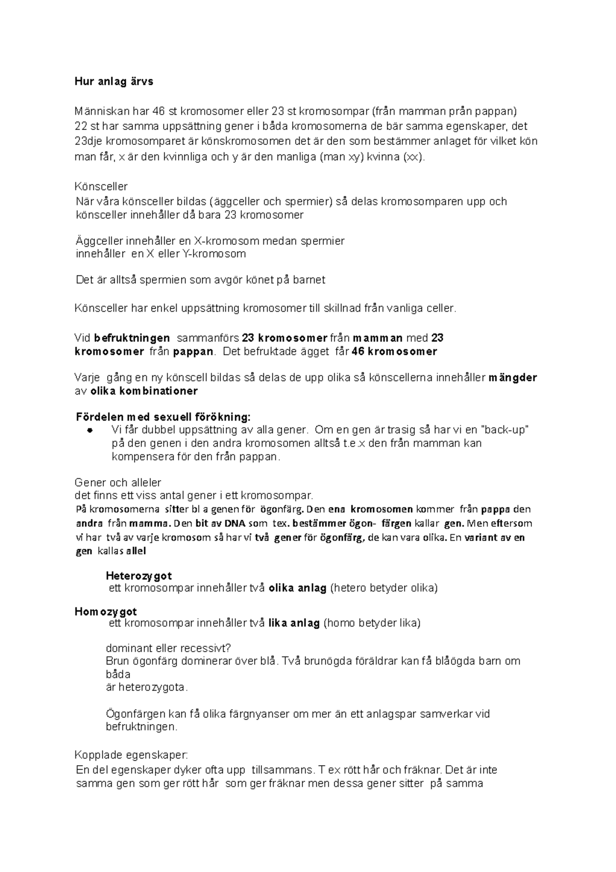 Hur Anlag Arvs Naturkunskap Hur Anlag Arvs Manniskan Har 46 St Kromosomer Eller 23 St Kromosompar Studocu