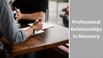online-professional-relationships-course Professional Relationships in Recovery