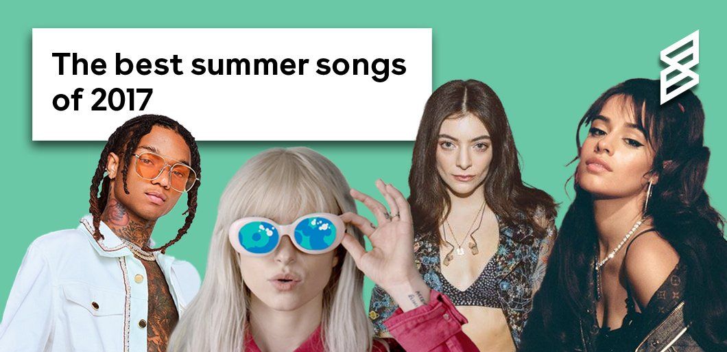 The Best Summer Songs of 2017