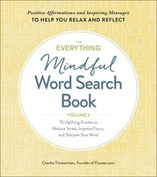 The Everything Mindful Word Search Book, Volume 2