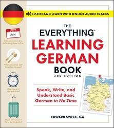 The Everything Learning German Book, 3rd Edition