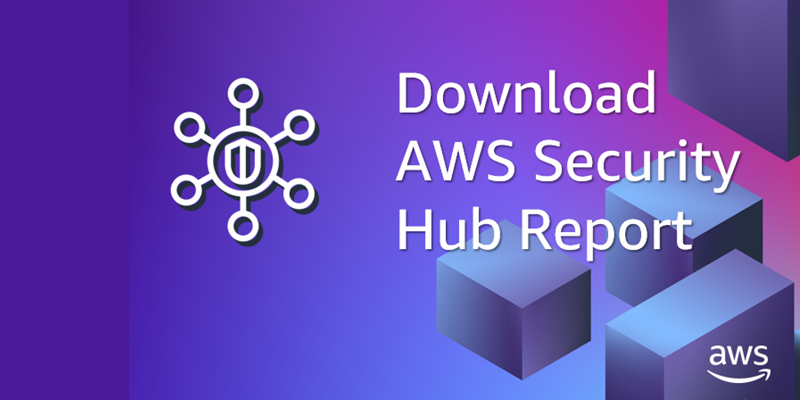 Download AWS Security Hub CSV report