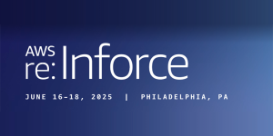 AWS re:Inforce roundup 2025: top announcements